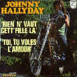 Johnny Hallyday : Rien N' Vaut Cett' Fille Là